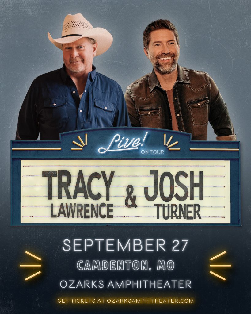 Tracy Lawrence & Josh Turner | Camdenton | September 27th | 94.3